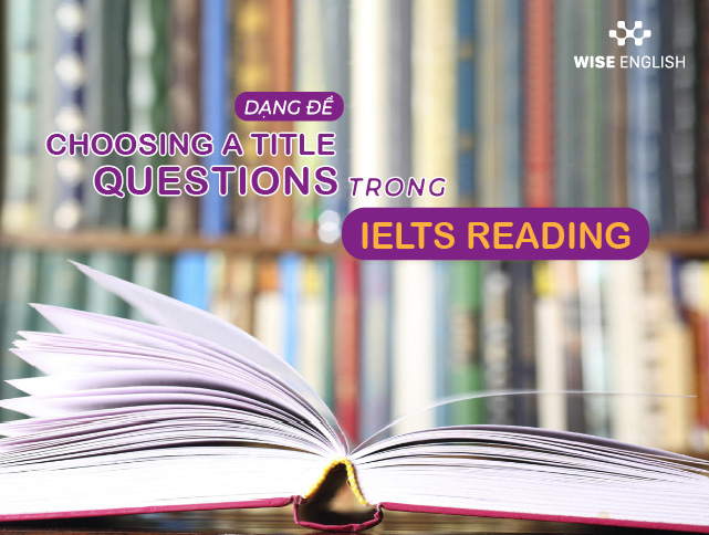choosing a title questions ielts reading choosing a title questions ielts reading