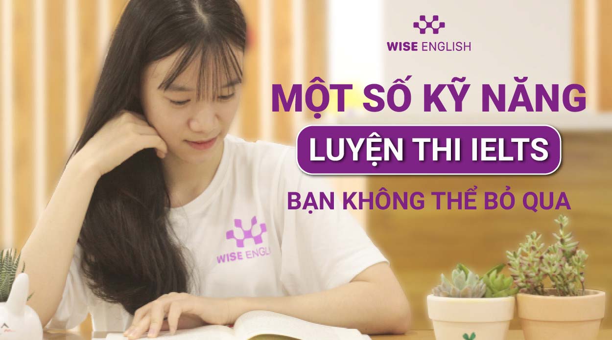 mot-so-ky-nang-luyen-thi-IELTS-quan-trong