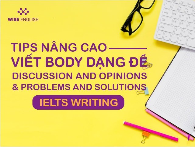 tips-nang-cao-discussion-and-opinions-essay