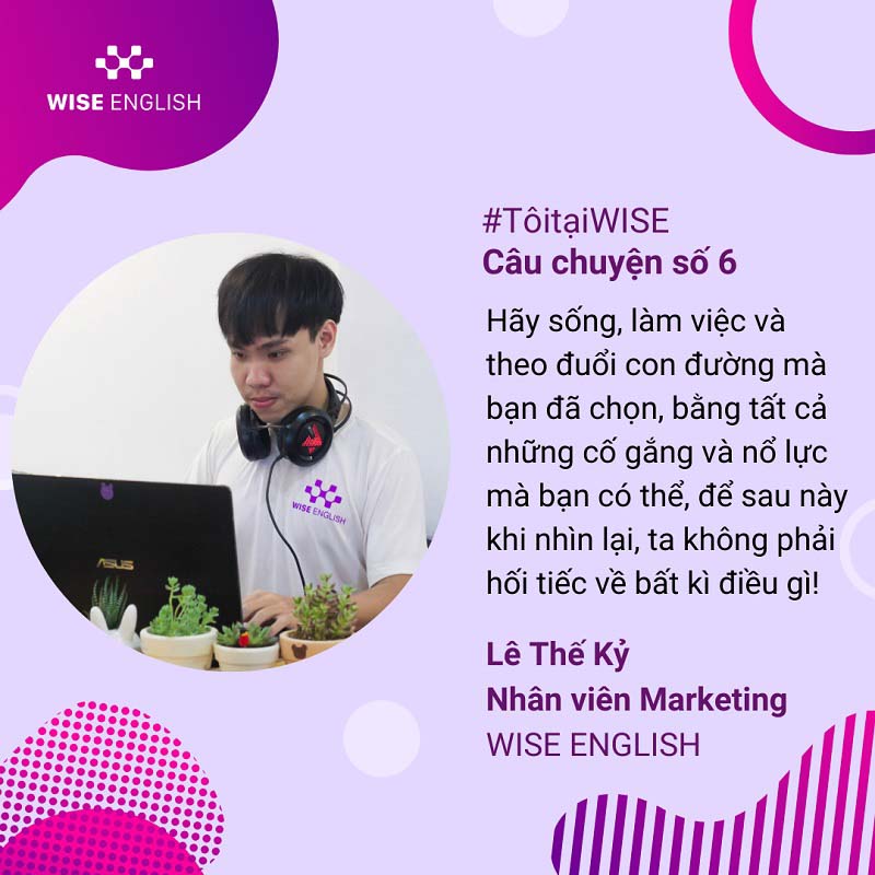 tôi tại WISE câu chuyện số 6
