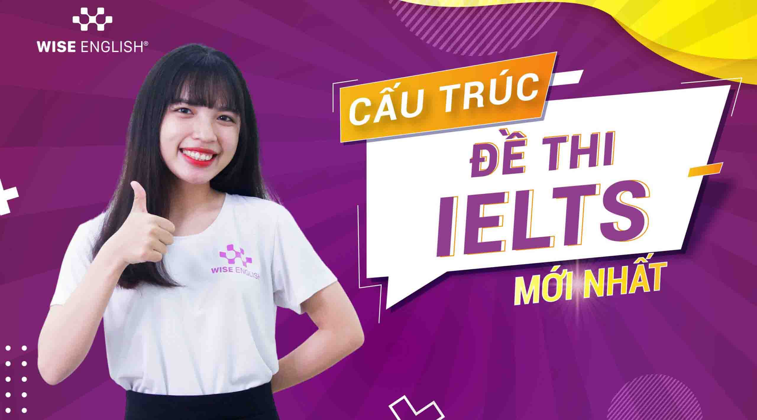 cau-truc-de-thi-ielts-moi-nhat