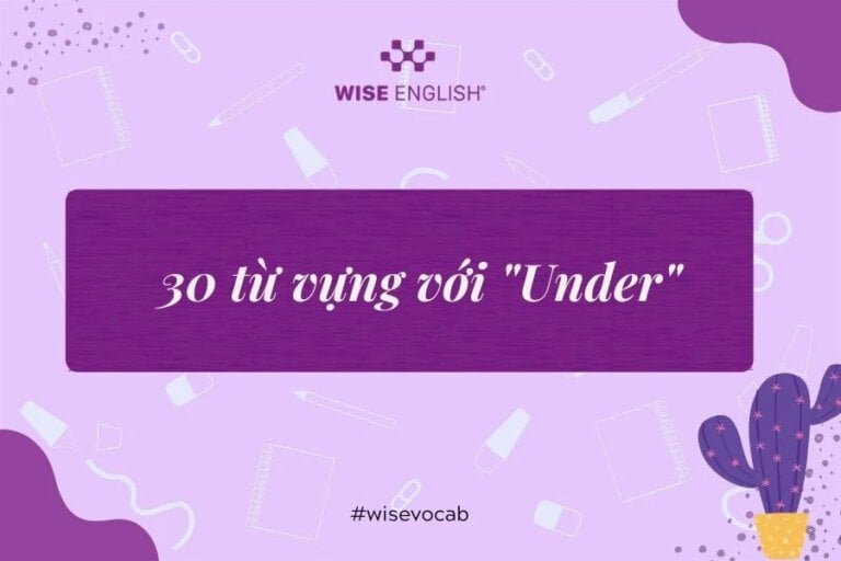 Từ vựng tiếng Anh có chứa từ under
