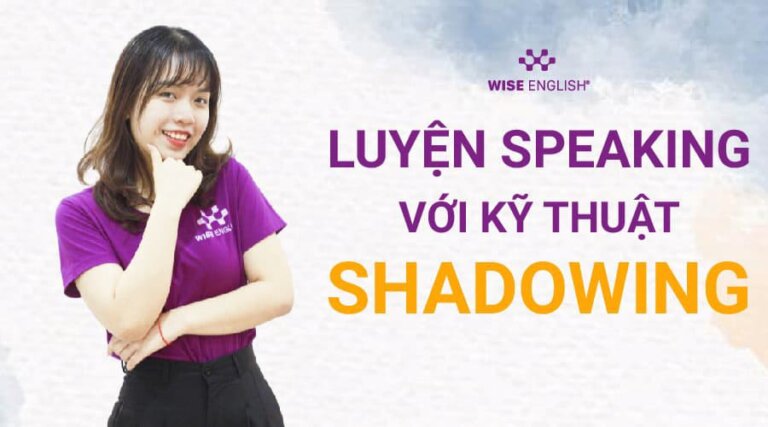 luyen-speaking-voi-ky-thuat-shadowing