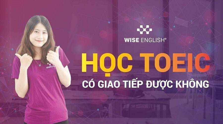 học TOEIC có giao tiếp được không
