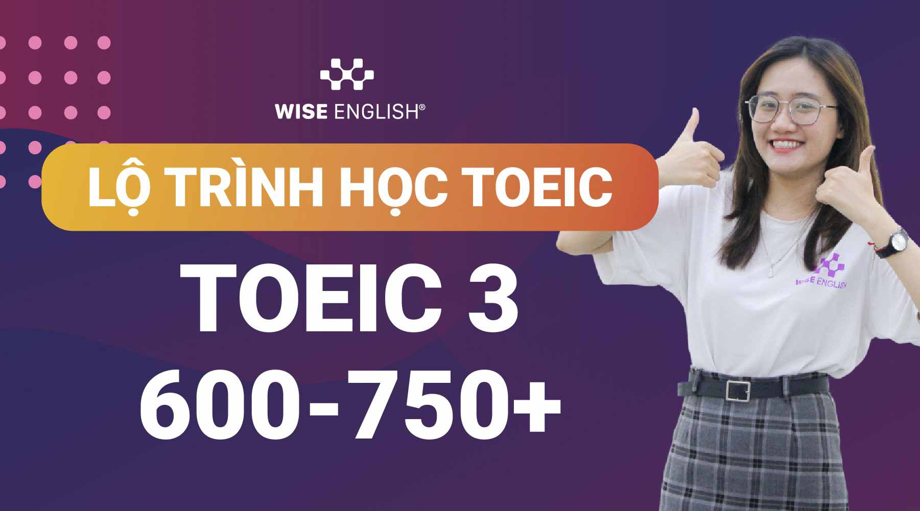 lộ trình học TOEIC 3 tại WISE