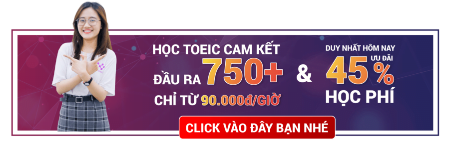 hoc-toeic-cam-ket-dau-ra-750