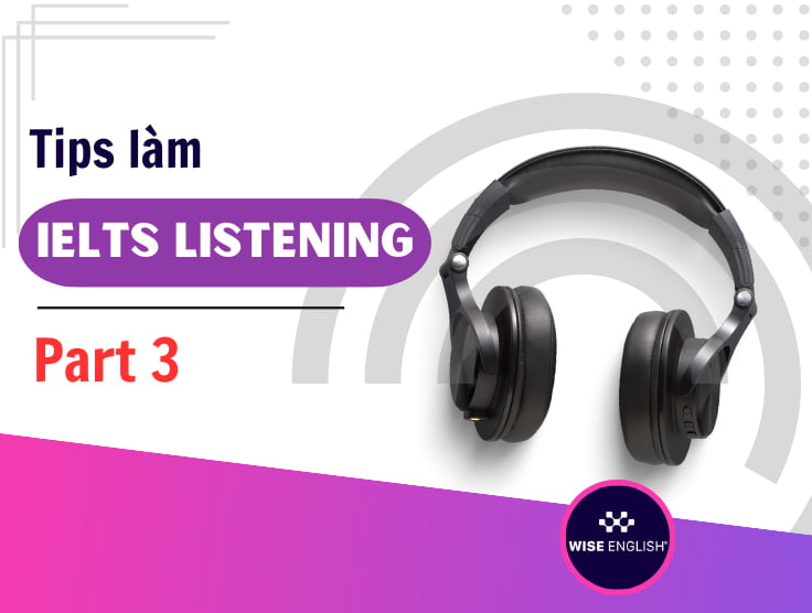 tips-lam-ielts-listening-part-3