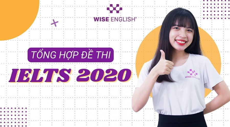 tong-hop-de-thi-ielts-2020