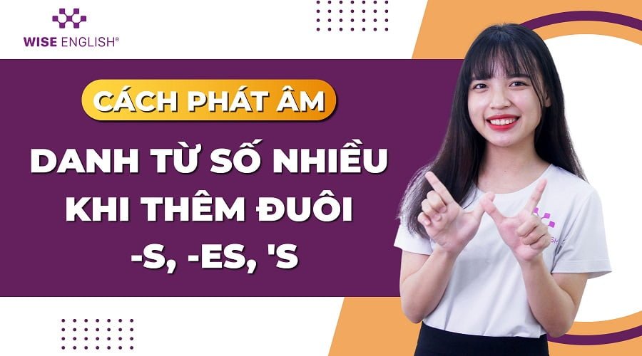 cach-phat-am-danh-tu-so-nhieu