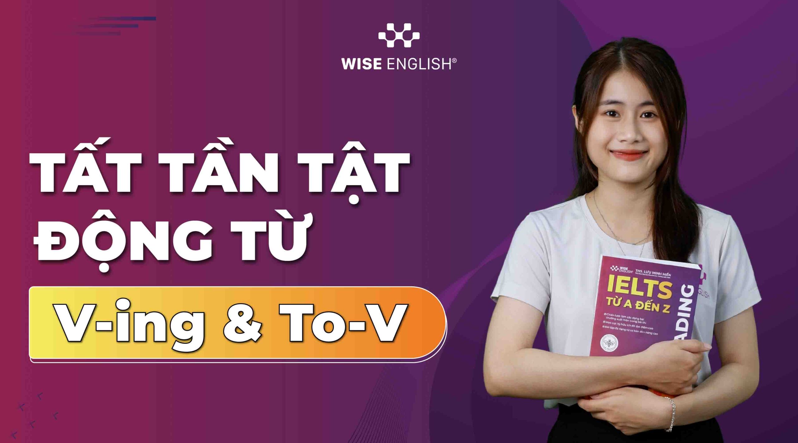 Tất tần tật về động từ V-ing và To-V