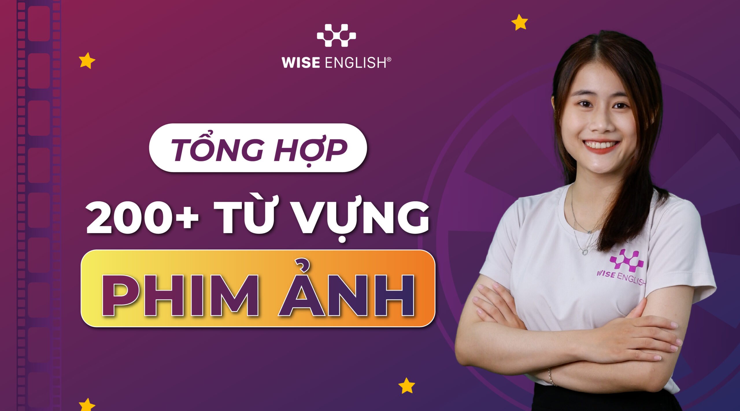 Tổng hơp 200 từ vựng về phim ảnh