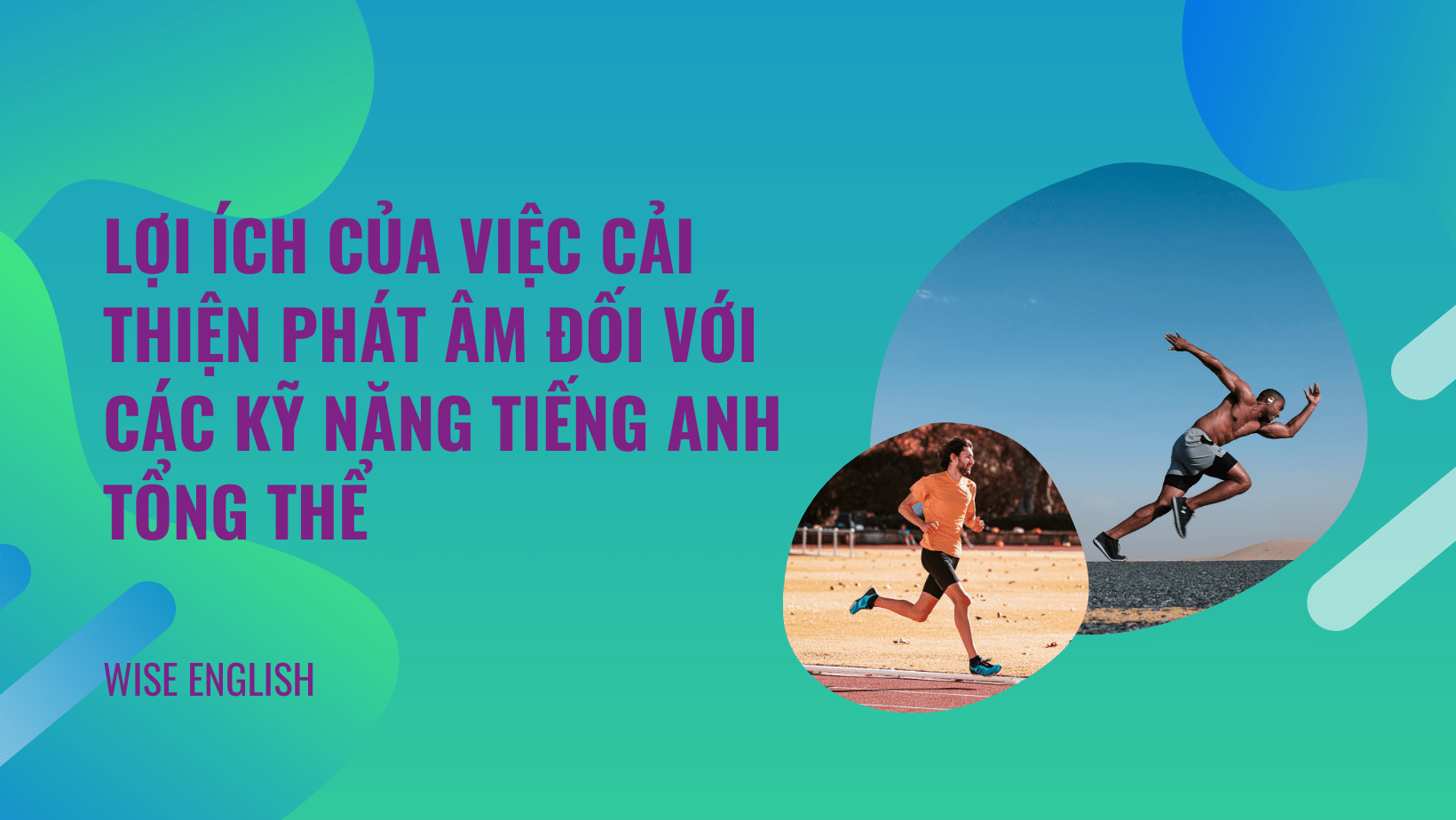 Tăng điểm thi Speaking là lợi ích của luyện âm