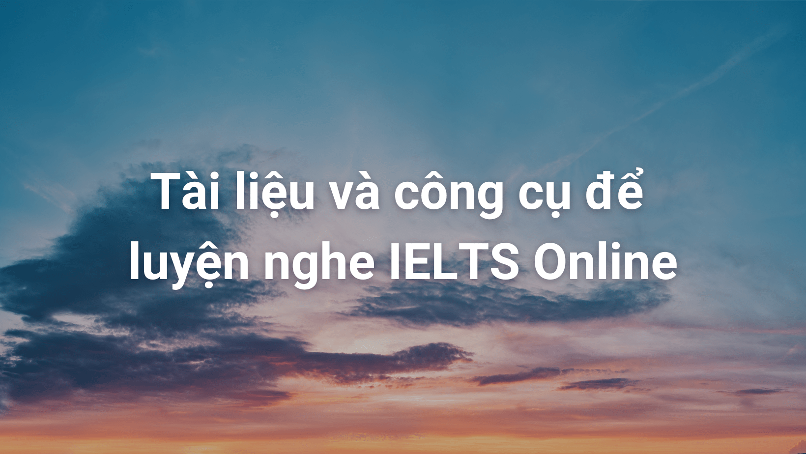 Luyện thi IELTS Online