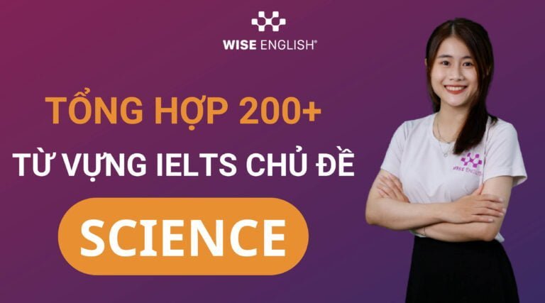Từ vựng IELTS chủ đề Science