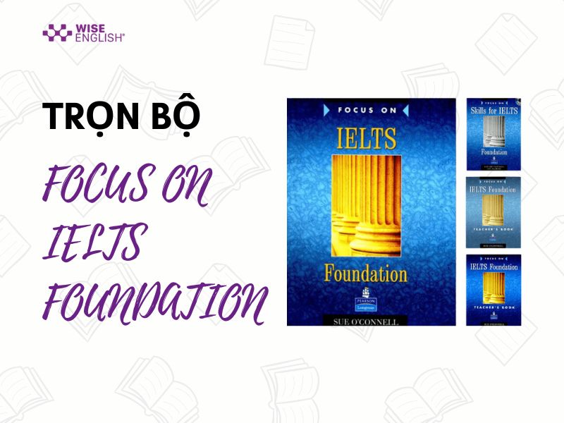 FOCUS ON IELTS FOUNDATION