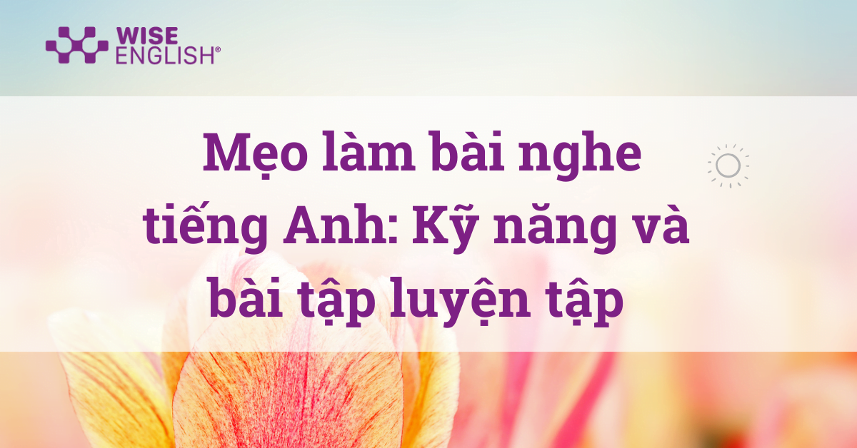 Mẹo làm bài nghe tiếng Anh