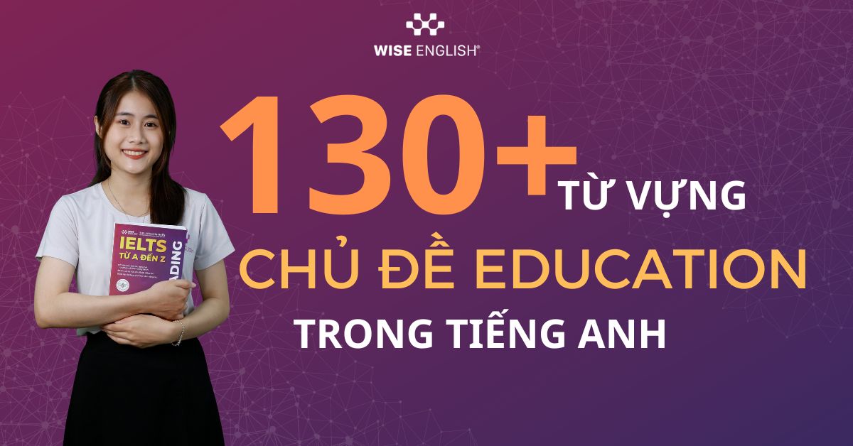 Chủ đề Education trong tiếng Anh