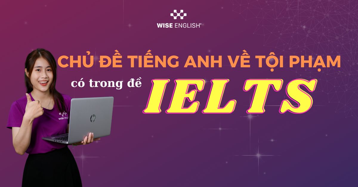 Chủ đề tiếng anh về tội phạm