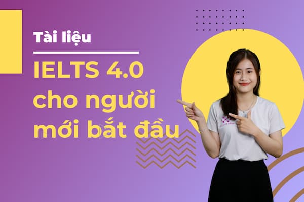tai-lieu-ielts-4.0