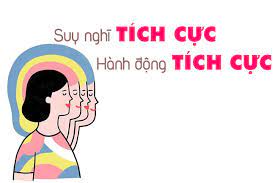 Học cách Tư duy tích cực để đánh bại sự tiêu cực trong cuộc sống 4 tu-duy-tich-cuc