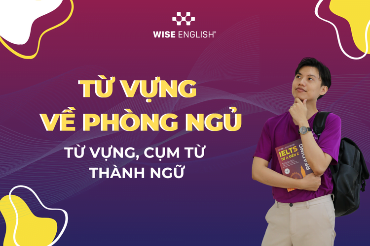 BỎ TÚI TRỌN BỘ 150+ TỪ VỰNG VỀ PHÒNG NGỦ ĐẦY ĐỦ NHẤT 1 Từ vựng về phòng ngủ