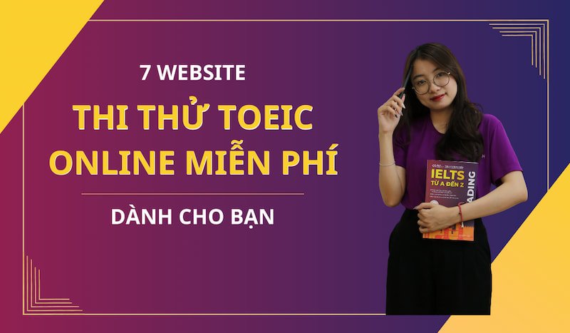 7 Website thi thử TOEIC Online hoàn toàn miễn phí dành cho bạn 1 thi-thu-toeic