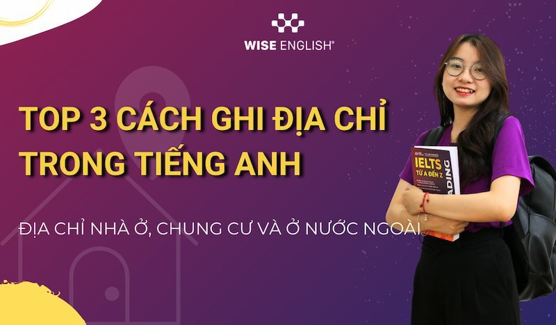 Cách ghi địa chỉ bằng tiếng Anh