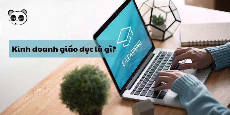 Kinh doanh giáo dục tiếng Anh
