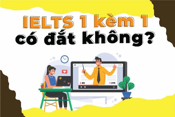 Khóa học IELTS 1 kèm 1 từ mất gốc chỉ trong 150 ngày 4 IELTS 1 kèm 1