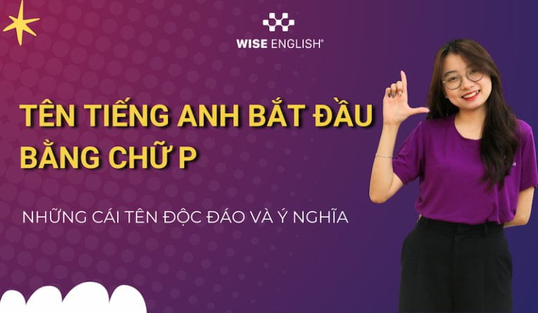 ten-tieng-anh-bat-dau-bang-chu-p