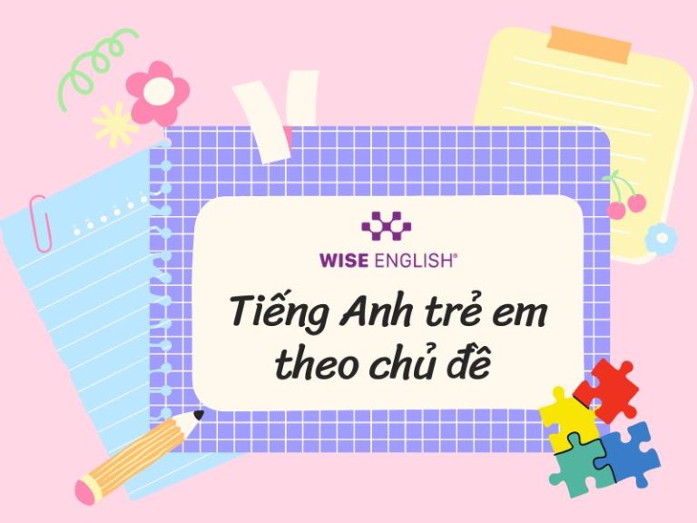 Tiếng Anh trẻ em theo chủ đề