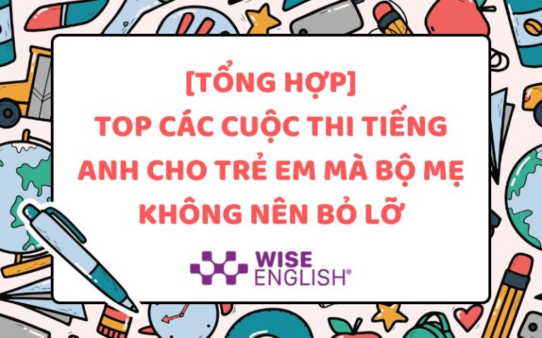 Các cuộc thi tiếng anh cho trẻ em - Wise English