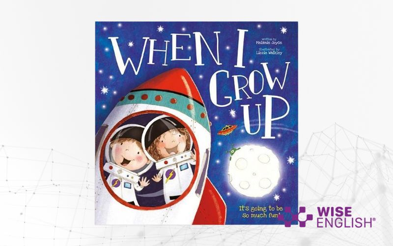 Sách học tiếng anh cho bé When I Grow Up
