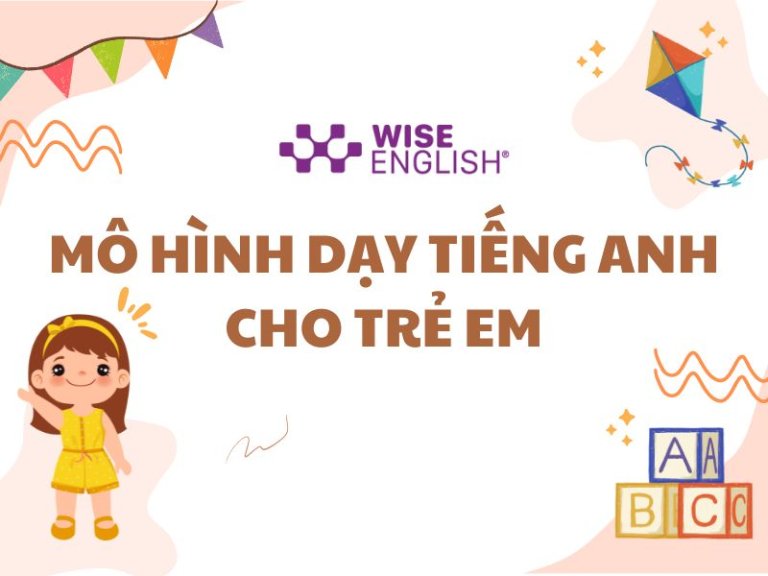 Mô hình dạy tiếng anh cho trẻ em
