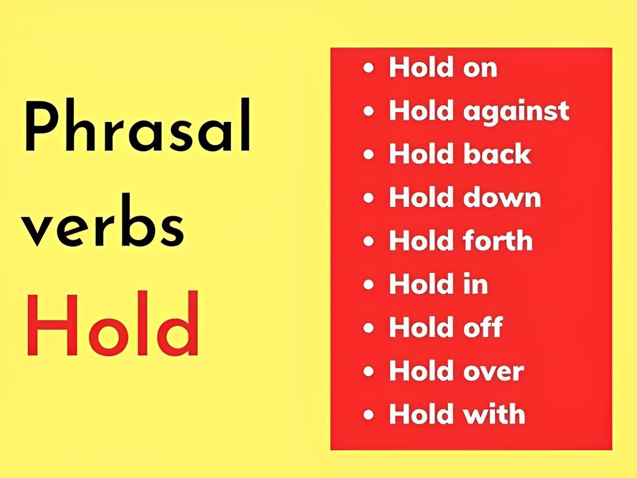 PHRASAL VERBS VỚI 'HOLD': CẨM NANG ĐẦY ĐỦ CHO BẠN 2 phrasal verb with hold