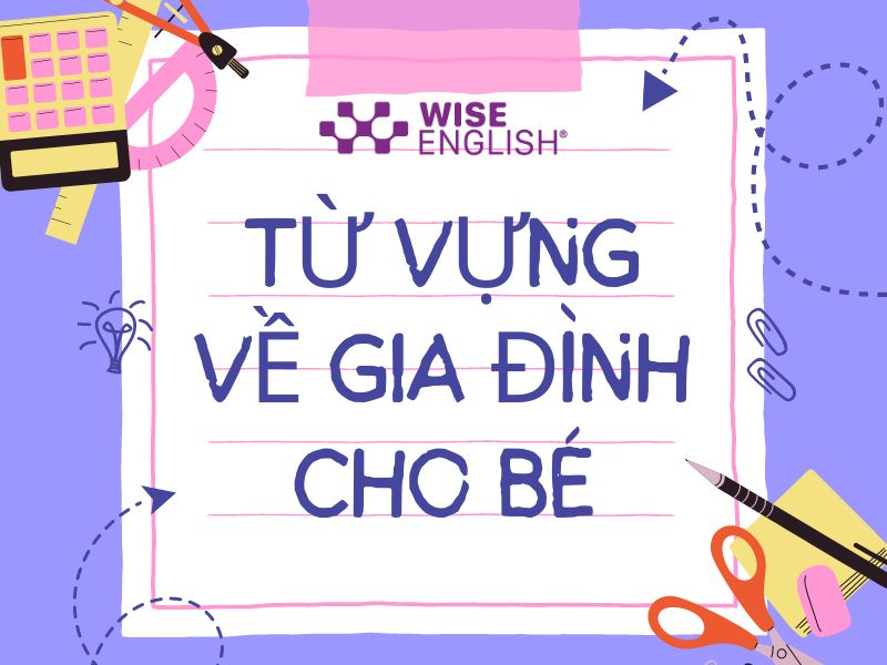 từ vựng về gia đình cho bé
