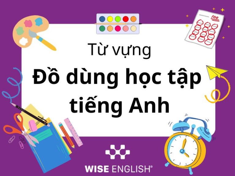 Từ vựng đồ dùng học tập tiếng Anh