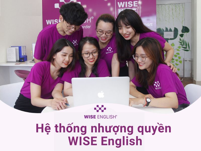 Hệ thống nhượng quyền WISE ENGLISH