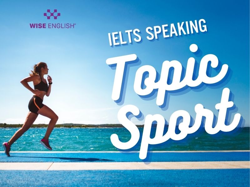 IELTS Speaking Topic Sport