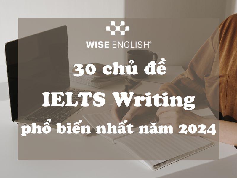Chủ đề IELTS Writing