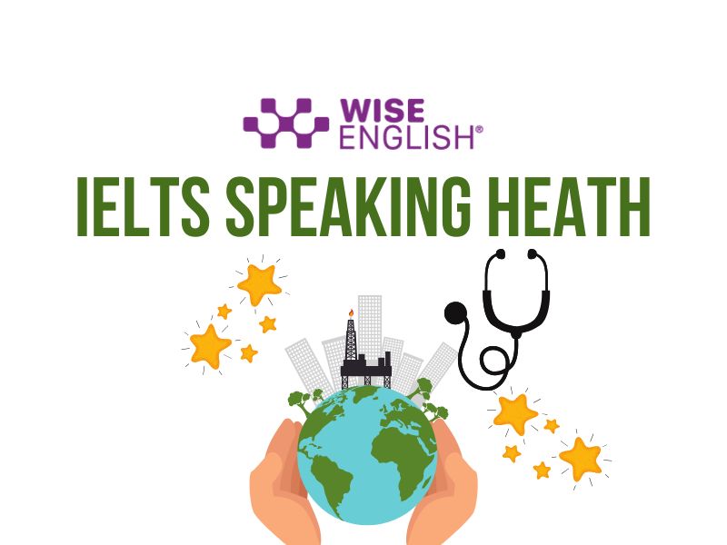 IELTS SPEAKING HEATH