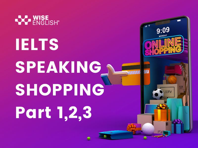 IELTS SPEAKING SHOPPING