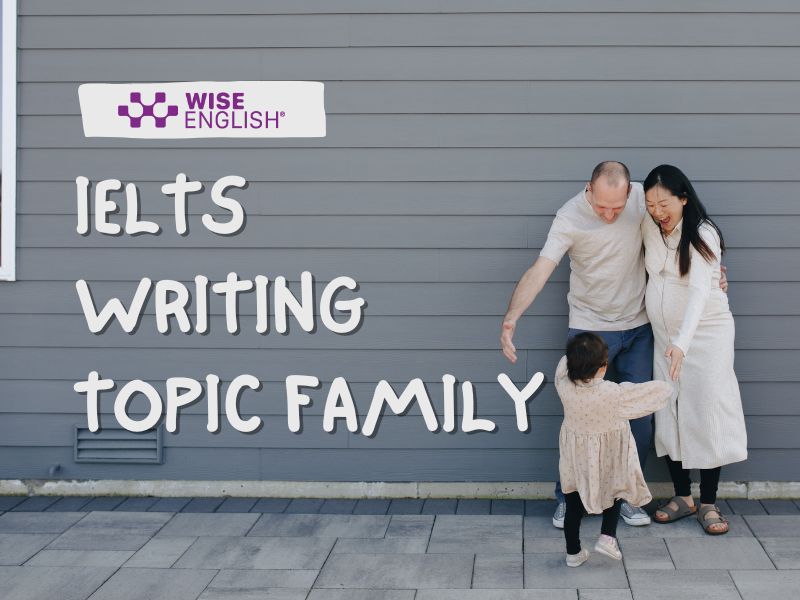 IELTS Writing topic Family
