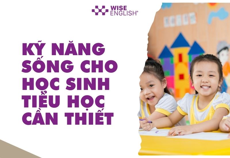 thumnail giới thiệu các kỹ năng sống cần thiết cho trẻ em