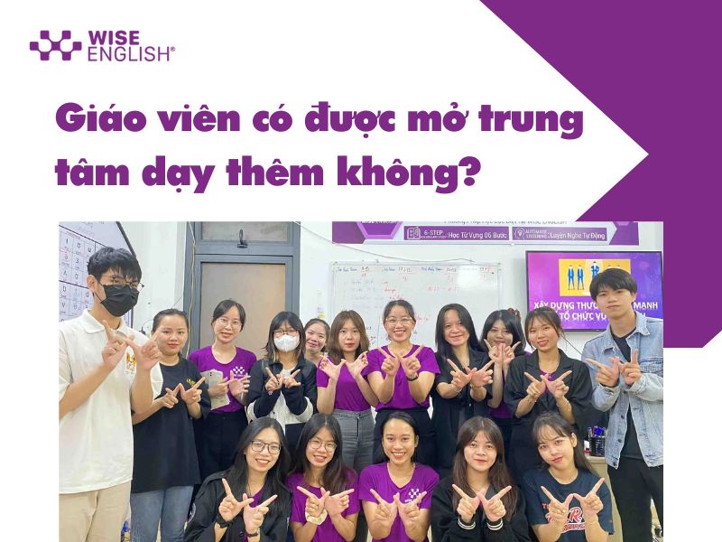Giáo viên có được mở trung tâm dạy thêm không?