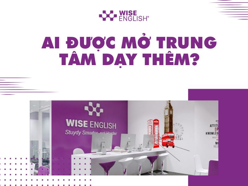 Ai được mở trung tâm dạy thêm?