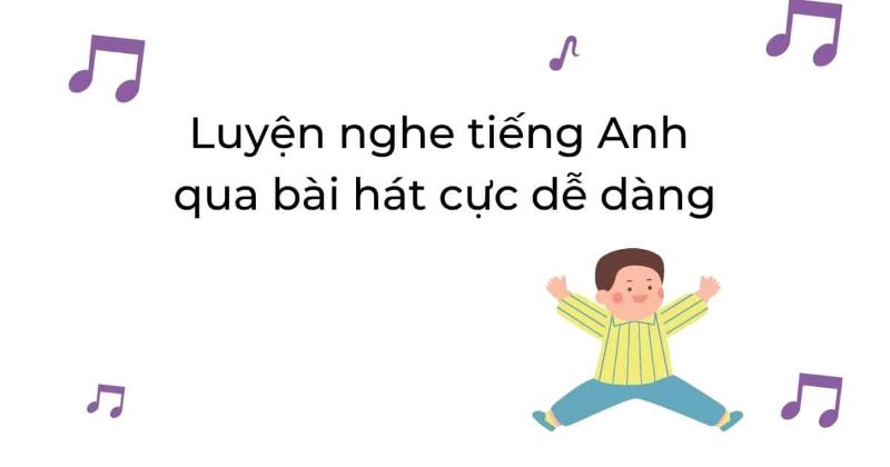 Học Tiếng Anh thông qua lời bài hát