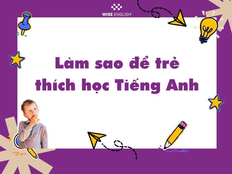 Thumbnail làm sao để trả thích học Tiếng Anh