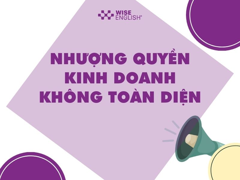 Nhượng quyền kinh doanh không toàn diện