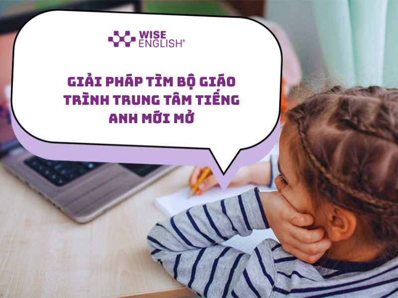 bộ giáo trình tiếng Anh cho trung tâm mới mở